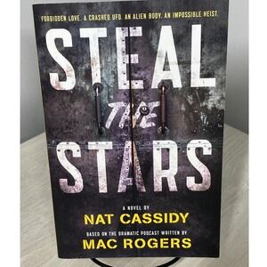 Steal the Stars Nat Cassidy Mac Rogers Sci-Fi Noir Novel Tor PB 2017 Alien Heist